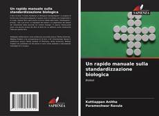 Обложка Un rapido manuale sulla standardizzazione biologica