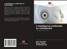 L'intelligence artificielle en orthodontie kitap kapağı