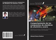 Comportamiento de los compuestos de alambres de aluminio y acero kitap kapağı