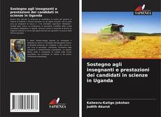 Capa do livro de Sostegno agli insegnanti e prestazioni dei candidati in scienze in Uganda 