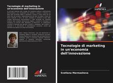 Tecnologie di marketing in un'economia dell'innovazione kitap kapağı