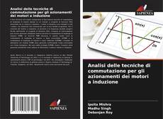 Capa do livro de Analisi delle tecniche di commutazione per gli azionamenti dei motori a induzione 