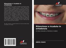 Capa do livro de Ritenzione e ricaduta in ortodonzia 