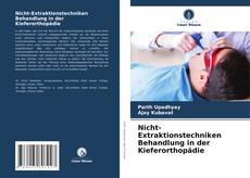 Nicht-Extraktionstechniken Behandlung in der Kieferorthopädie kitap kapağı