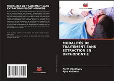 MODALITÉS DE TRAITEMENT SANS EXTRACTION EN ORTHODONTIE kitap kapağı