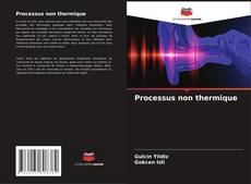 Processus non thermique kitap kapağı