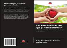 Portada del libro de Les autochtones en tant que personnel infirmier