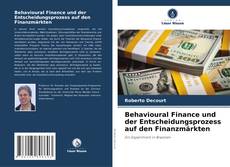 Capa do livro de Behavioural Finance und der Entscheidungsprozess auf den Finanzmärkten 
