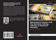 Couverture de Behavioural finance and the decision-making process in financial markets