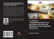 La finance comportementale et le processus de prise de décision sur les marchés financiers kitap kapağı