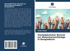 Buchcover von Vierteljährlicher Bericht zur Menschenrechtslage in Bangladesch
