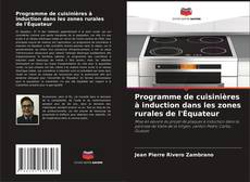 Buchcover von Programme de cuisinières à induction dans les zones rurales de l'Équateur