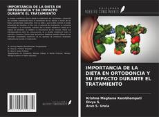 Copertina di IMPORTANCIA DE LA DIETA EN ORTODONCIA Y SU IMPACTO DURANTE EL TRATAMIENTO