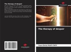 Couverture de The therapy of despair