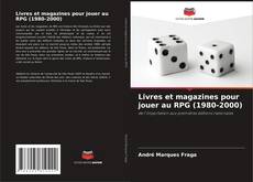 Buchcover von Livres et magazines pour jouer au RPG (1980-2000)
