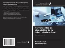 Buchcover von Herramientas de diagnóstico de la tuberculosis animal