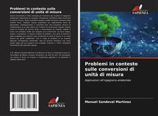 Capa do livro de Problemi in contesto sulle conversioni di unità di misura 