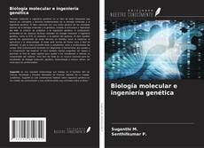 Biología molecular e ingeniería genética kitap kapağı