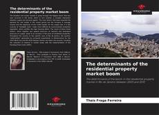 Borítókép a  The determinants of the residential property market boom - hoz