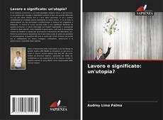 Capa do livro de Lavoro e significato: un'utopia? 