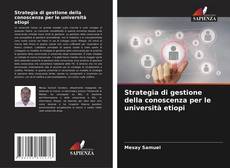 Buchcover von Strategia di gestione della conoscenza per le università etiopi