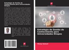 Portada del libro de Estratégia de Gestão do Conhecimento para Universidades Etíopes