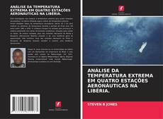 Обложка ANÁLISE DA TEMPERATURA EXTREMA EM QUATRO ESTAÇÕES AERONÁUTICAS NA LIBÉRIA.