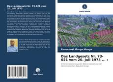 Bookcover of Das Landgesetz Nr. 73-021 vom 20. Juli 1973 ... :