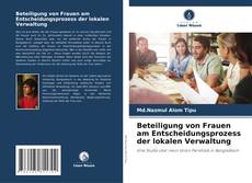 Couverture de Beteiligung von Frauen am Entscheidungsprozess der lokalen Verwaltung