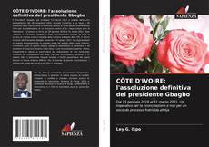 Borítókép a  CÔTE D'IVOIRE: l'assoluzione definitiva del presidente Gbagbo - hoz