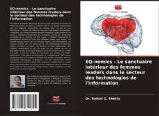 Capa do livro de EQ-nomics - Le sanctuaire intérieur des femmes leaders dans le secteur des technologies de l'information 