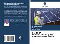 Die FPGA-Implementierung der Pulsweitenmodulation kitap kapağı