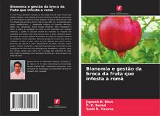 Обложка Bionomia e gestão da broca da fruta que infesta a romã