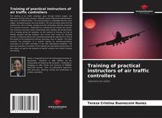 Обложка Training of practical instructors of air traffic controllers