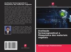 Borítókép a  Avaliação farmacognostical e fitoquímica dos materiais vegetais - hoz
