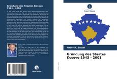 Capa do livro de Gründung des Staates Kosovo 1943 - 2008 