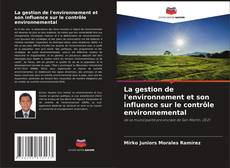 Bookcover of La gestion de l'environnement et son influence sur le contrôle environnemental