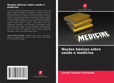 Portada del libro de Noções básicas sobre saúde e medicina