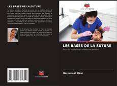 Bookcover of LES BASES DE LA SUTURE