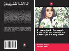 Prevenção do Cancro do Colo do Útero através de Vacinação no Paquistão的封面