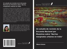 Capa do livro de Un estudio de revisión de la Encuesta Nacional por Muestreo sobre "Barrios marginales urbanos en India" 
