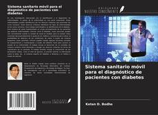 Bookcover of Sistema sanitario móvil para el diagnóstico de pacientes con diabetes