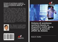 Capa do livro de Sistema di assistenza sanitaria basato su dispositivi mobili per la diagnosi di pazienti affetti da diabete 