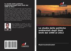 Capa do livro de Lo studio delle politiche ambientali degli Stati Uniti dal 1990 al 2012 