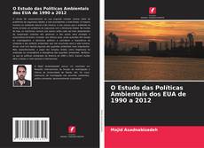 O Estudo das Políticas Ambientais dos EUA de 1990 a 2012的封面