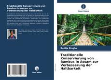Capa do livro de Traditionelle Konservierung von Bambus in Assam zur Verbesserung der Haltbarkeit 