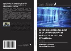 Couverture de CUESTIONES METODOLÓGICAS DE LA CONTABILIDAD Y EL ANÁLISIS DE LA GESTIÓN ESTRATÉGICA