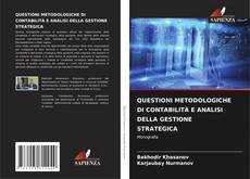 Buchcover von QUESTIONI METODOLOGICHE DI CONTABILITÀ E ANALISI DELLA GESTIONE STRATEGICA