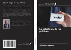 Portada del libro de La psicología de los políticos