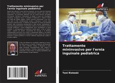 Buchcover von Trattamento mininvasivo per l'ernia inguinale pediatrica